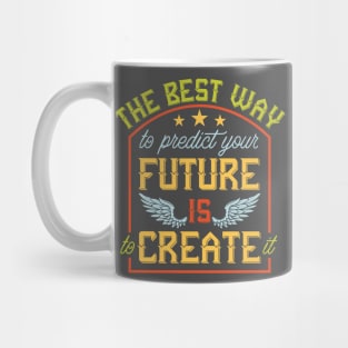 Vintage design wings retro The best way to predict your future is to create it Mug